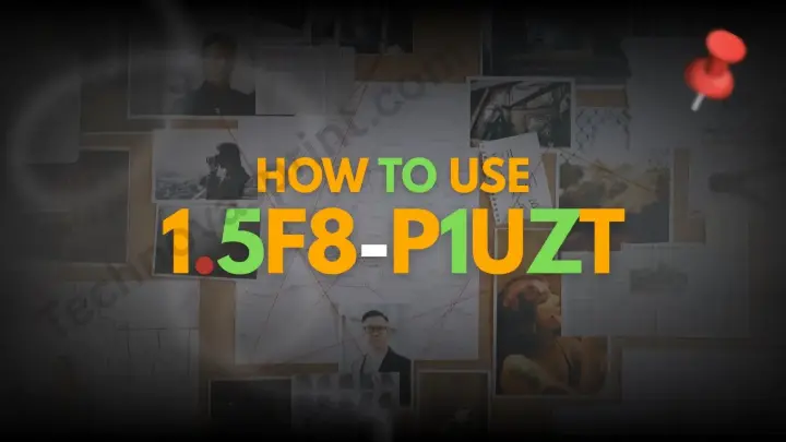 How to Use 1.5f8-p1uzt