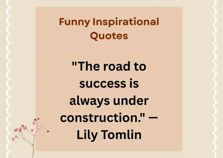 Funny inspirational quotes that mix humor with daily motivation